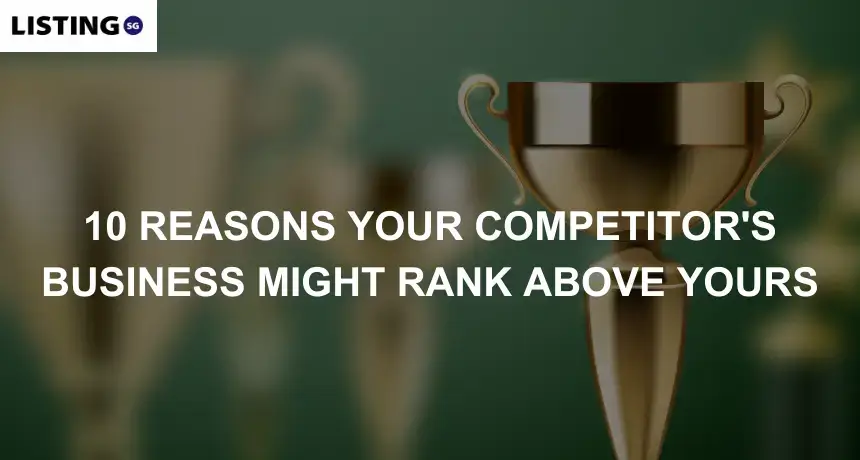 Gold trophy representing 10 reasons a competitor’s business may rank higher in Singapore search results.